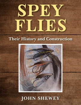 Spey Flies History & Construction