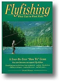 Fly Fishing: First Cast to First Fish